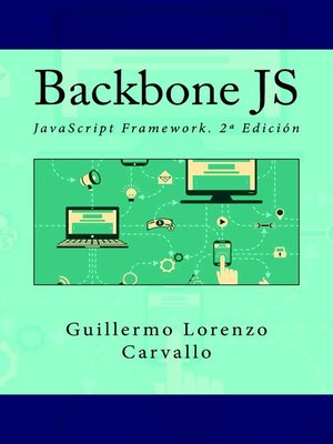 cover image of Backbone JS. JavaScript Framework. 2ª Edición